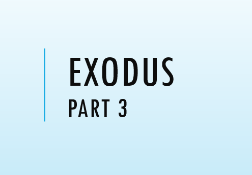 Exodus Part 3