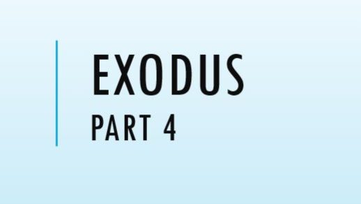 Exodus Part 4