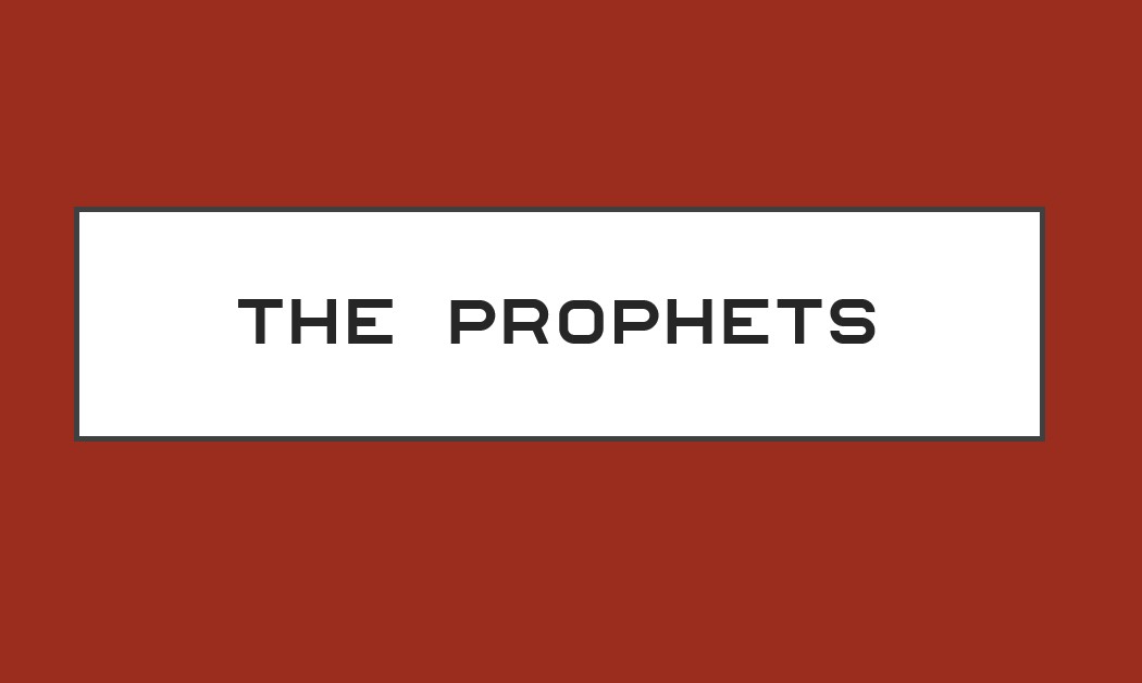 THE PROPHETS